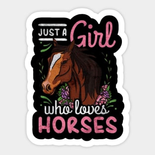 just a girl loves horses Sticker